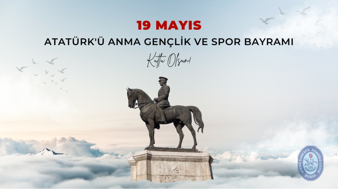 19 Mayıs Atatürk'ü Anma Gençlik ve Spor Bayramı Kutlu Olsun