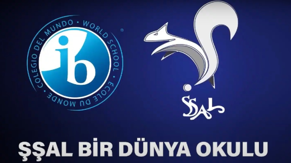 ŞŞAL IB/ BİR DÜNYA OKULU